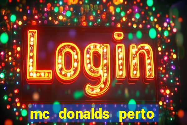 mc donalds perto de mim